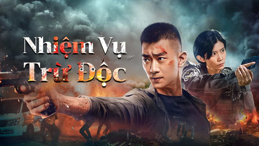 Nhiệm Vụ Trừ Độc Full